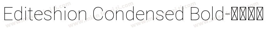 Editeshion Condensed Bold字体转换